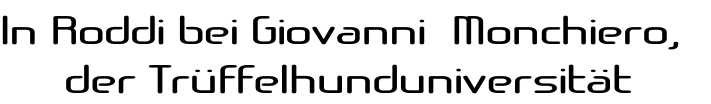 In Roddi bei Giovanni  Monchiero,
 der Trüffelhunduniversität
